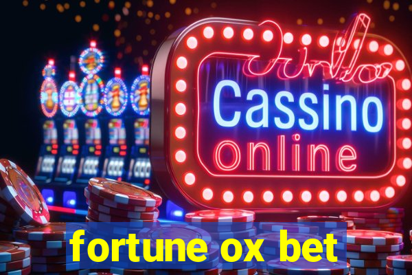 fortune ox bet